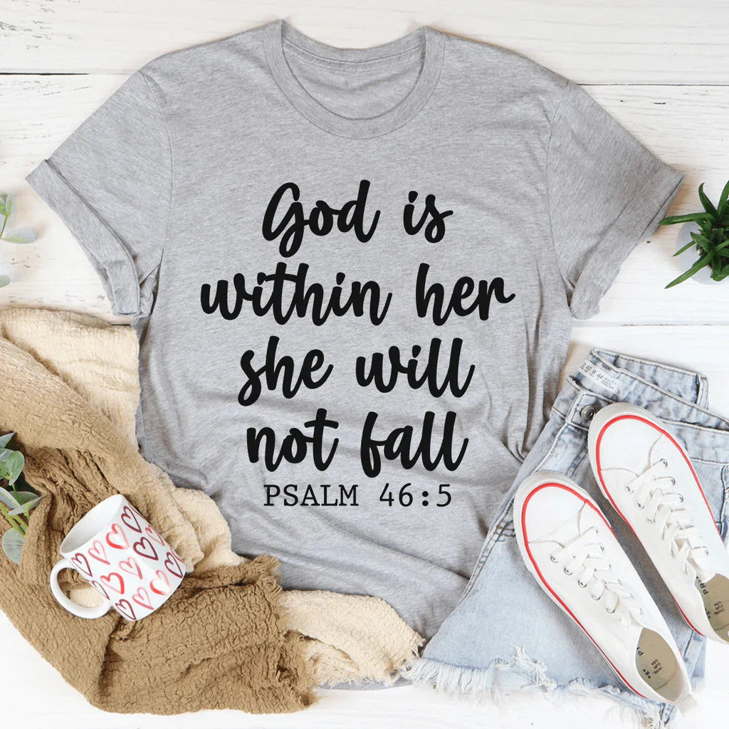 God Is Within Her She Will Not Fall Tee - WonderingCloth