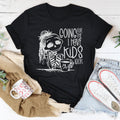 Going For The I Have Kids Look Tee - WonderingCloth