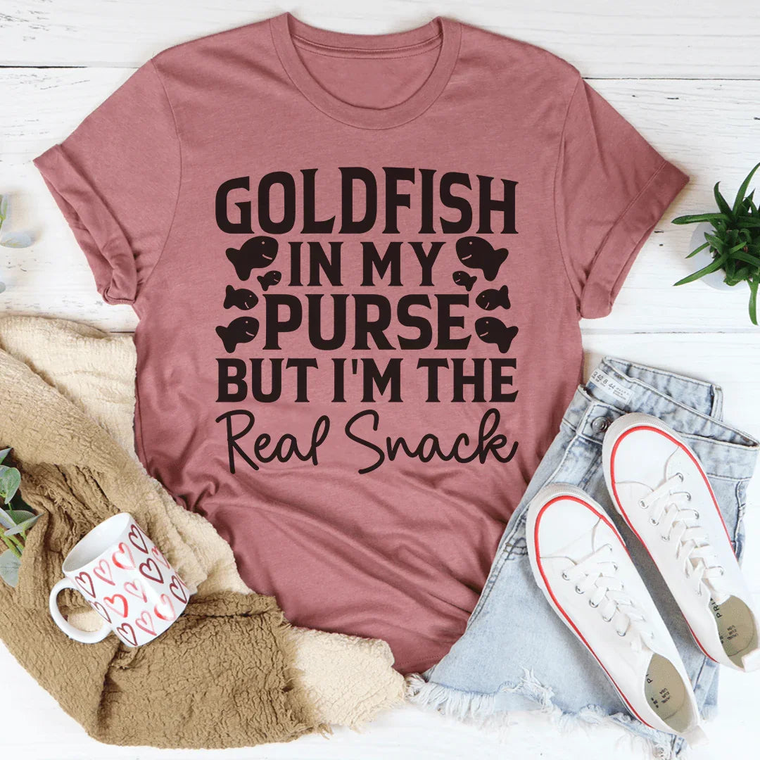 Goldfish In My Purse But I'm The Real Snack Tee - WonderingCloth