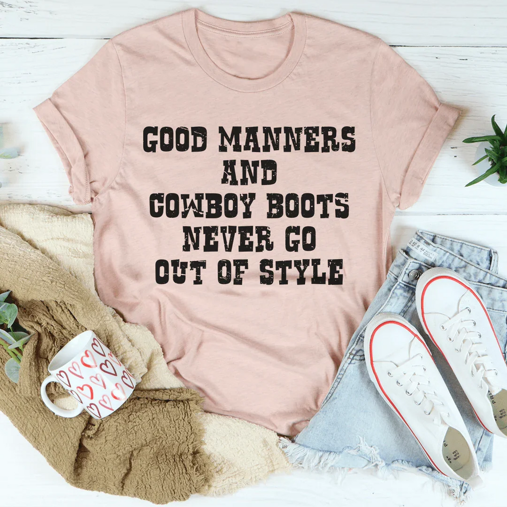 Good Manners And Cowboy Boots Tee - WonderingCloth