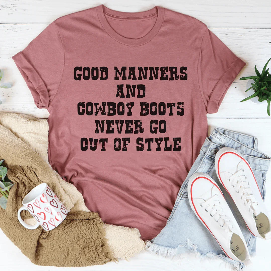 Good Manners And Cowboy Boots Tee - WonderingCloth