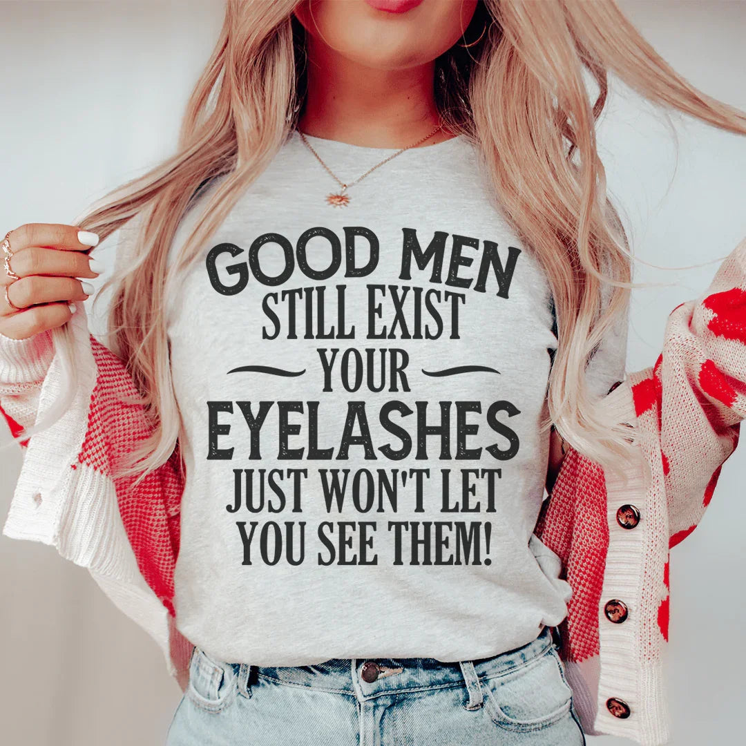 Good Men Still Exist Tee - WonderingCloth
