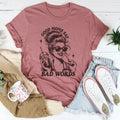 Good Moms Say Bad Words Tee - WonderingCloth
