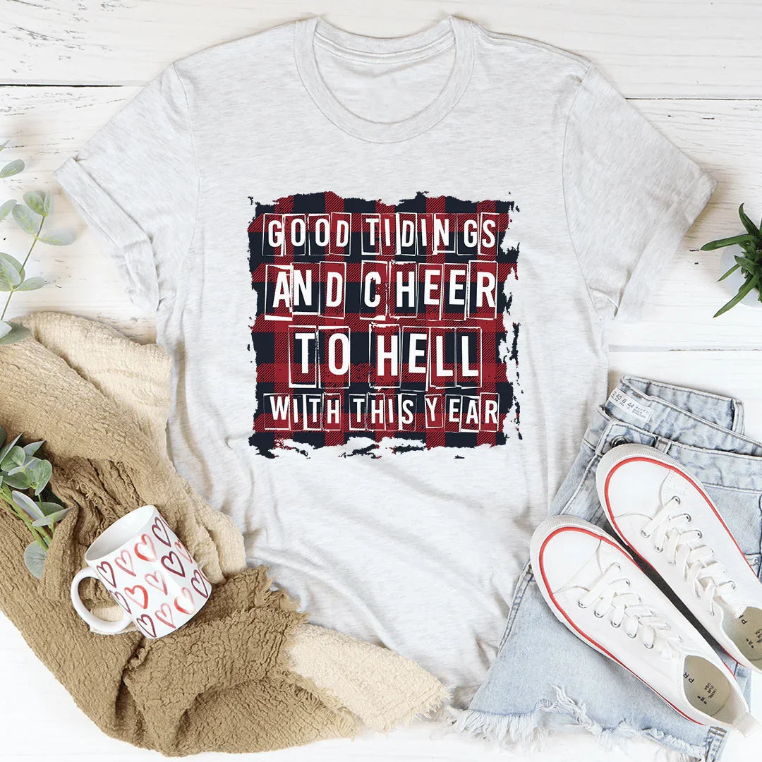 Good Tidings And Cheer Tee - WonderingCloth