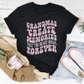 Grandmas Create Memories That The Heart Holds Forever Tee - WonderingCloth