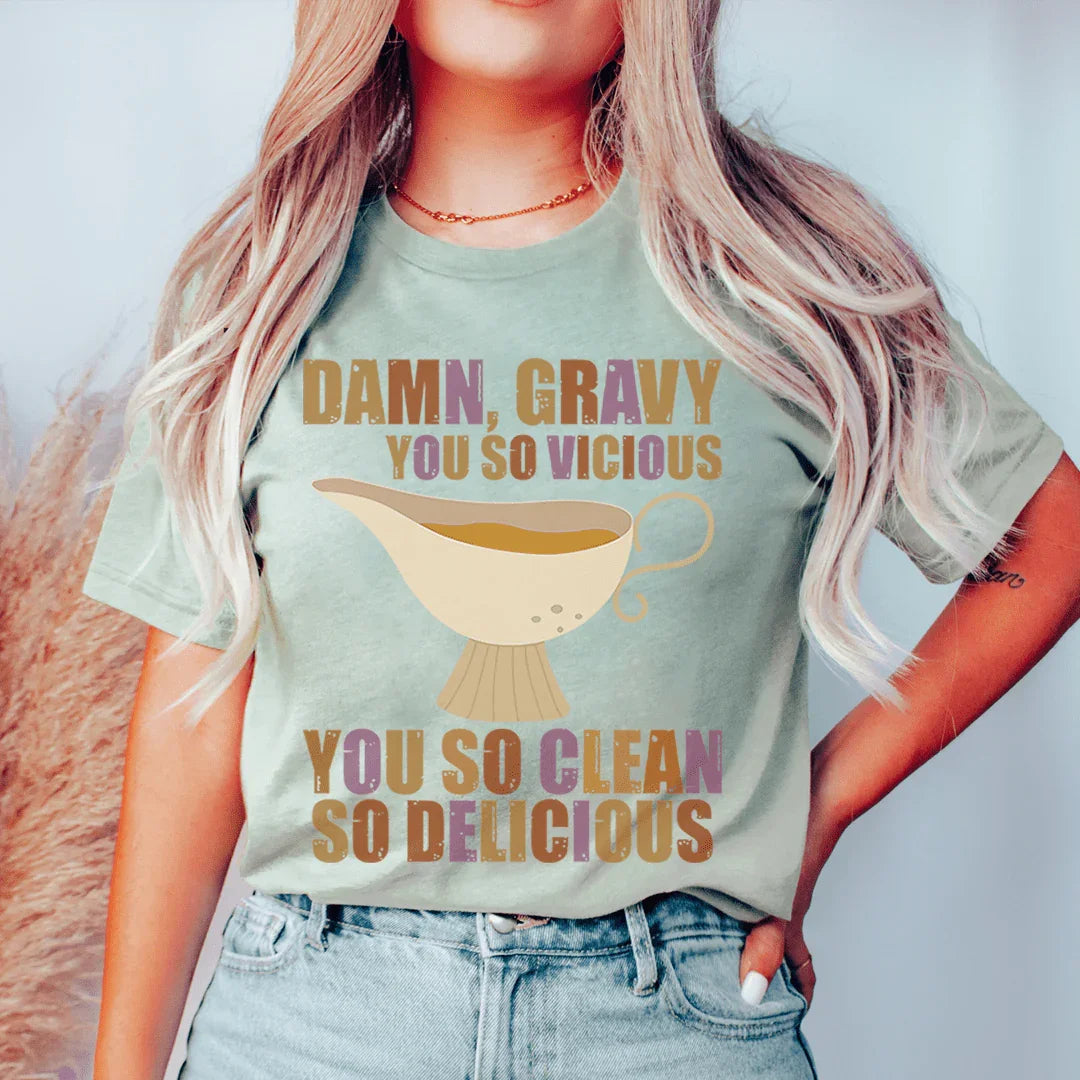 Gravy You So Delicious Tee - WonderingCloth
