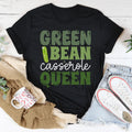 Green Bean Casserole Queen Tee - WonderingCloth