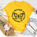 Grow Through What You Go Through Butterfly Tee - WonderingCloth