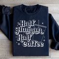 Half Human Half Coffee Sweatshirt - WonderingCloth