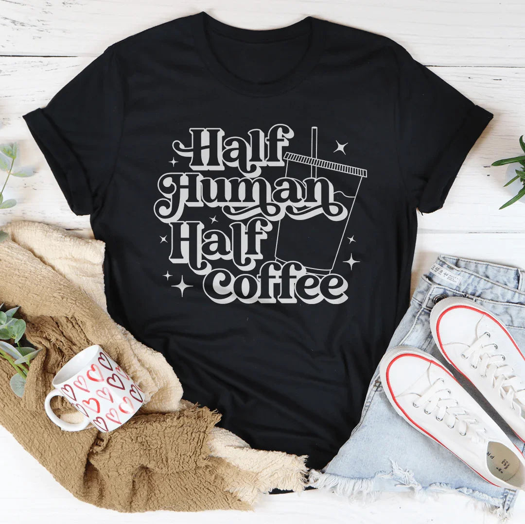 Half Human Half Coffee Tee - WonderingCloth