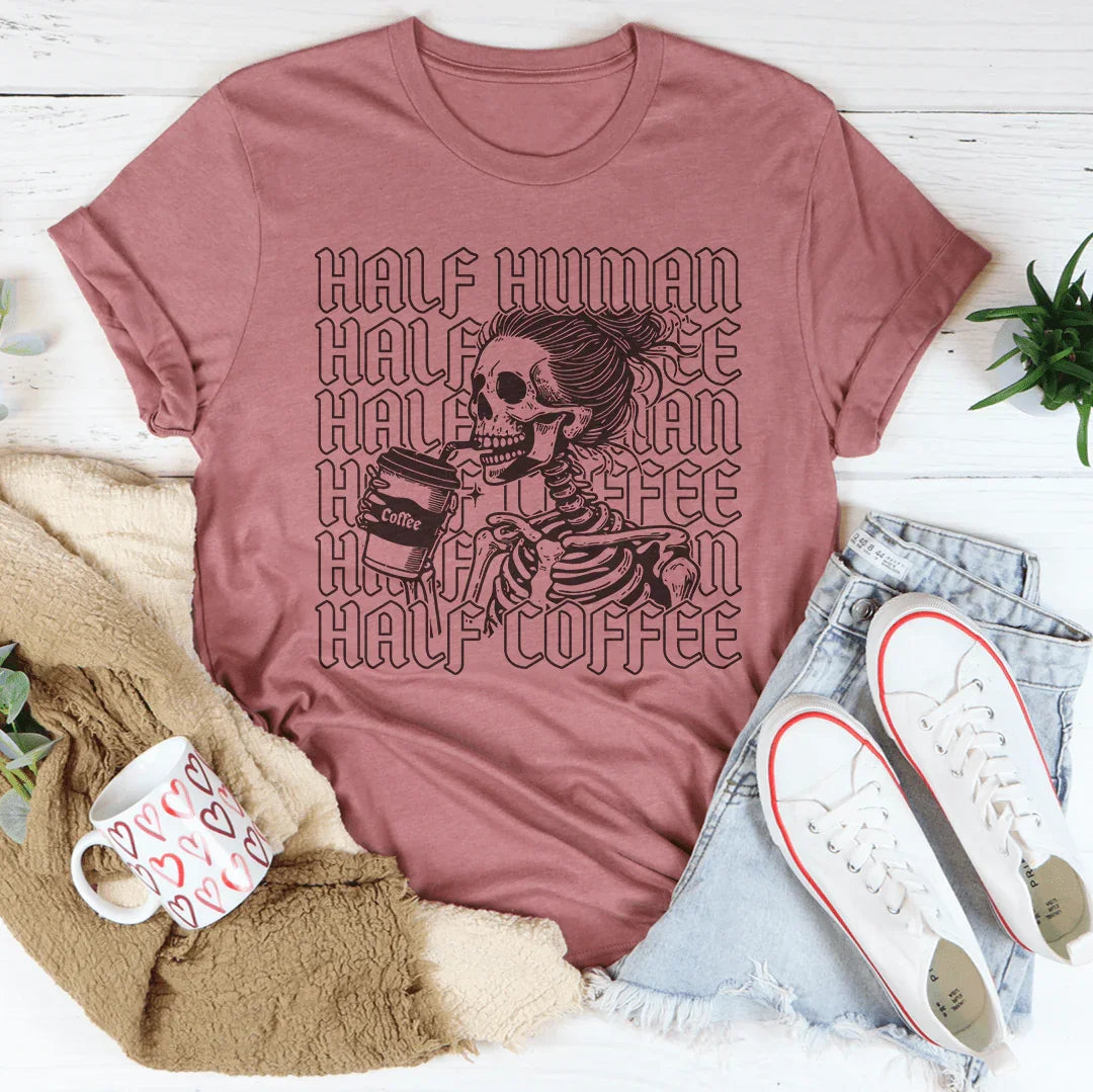 Half Human Half Coffee Tee - WonderingCloth