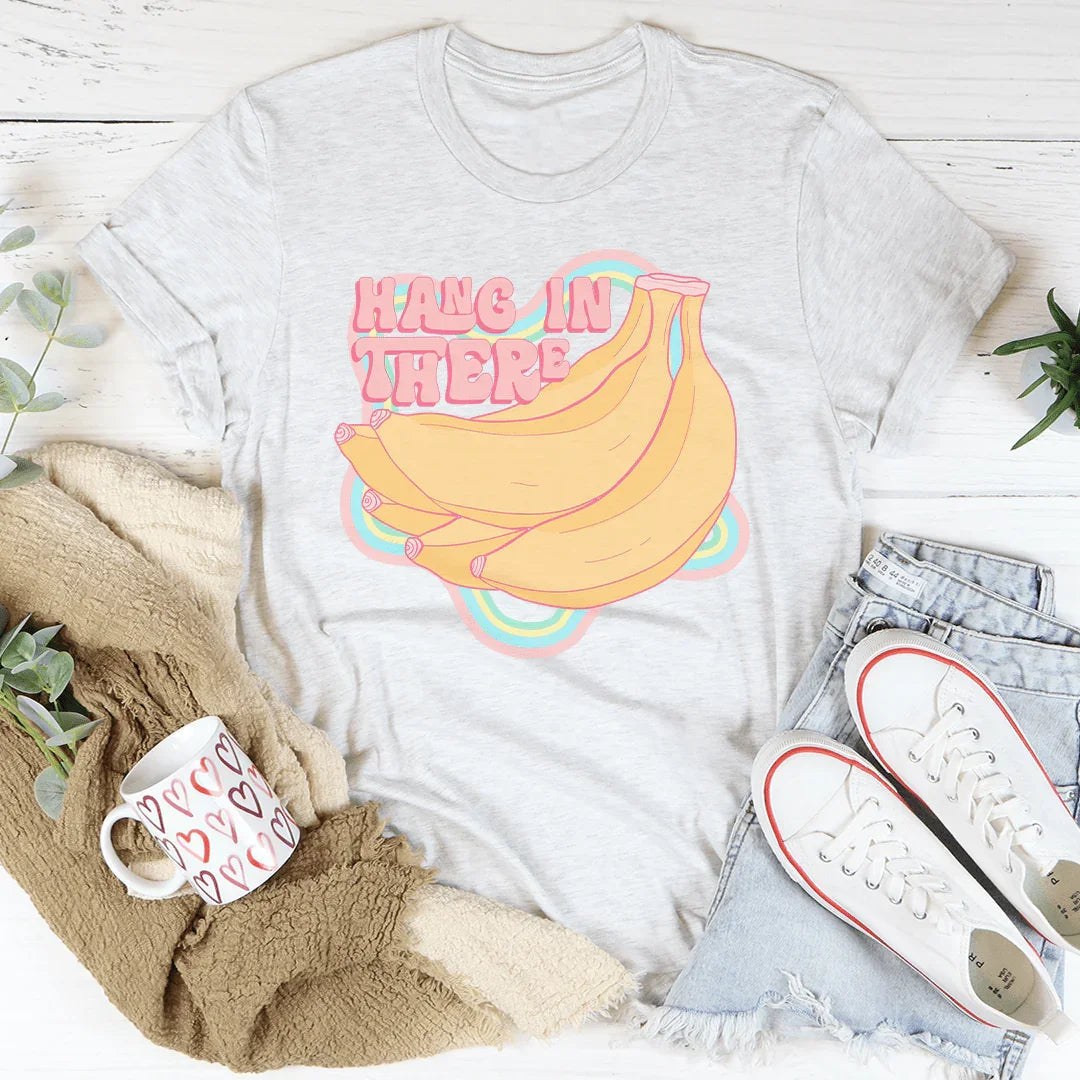 Hang In There Tee - WonderingCloth