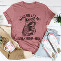 Hang On Let Me Overthink This Tee - WonderingCloth