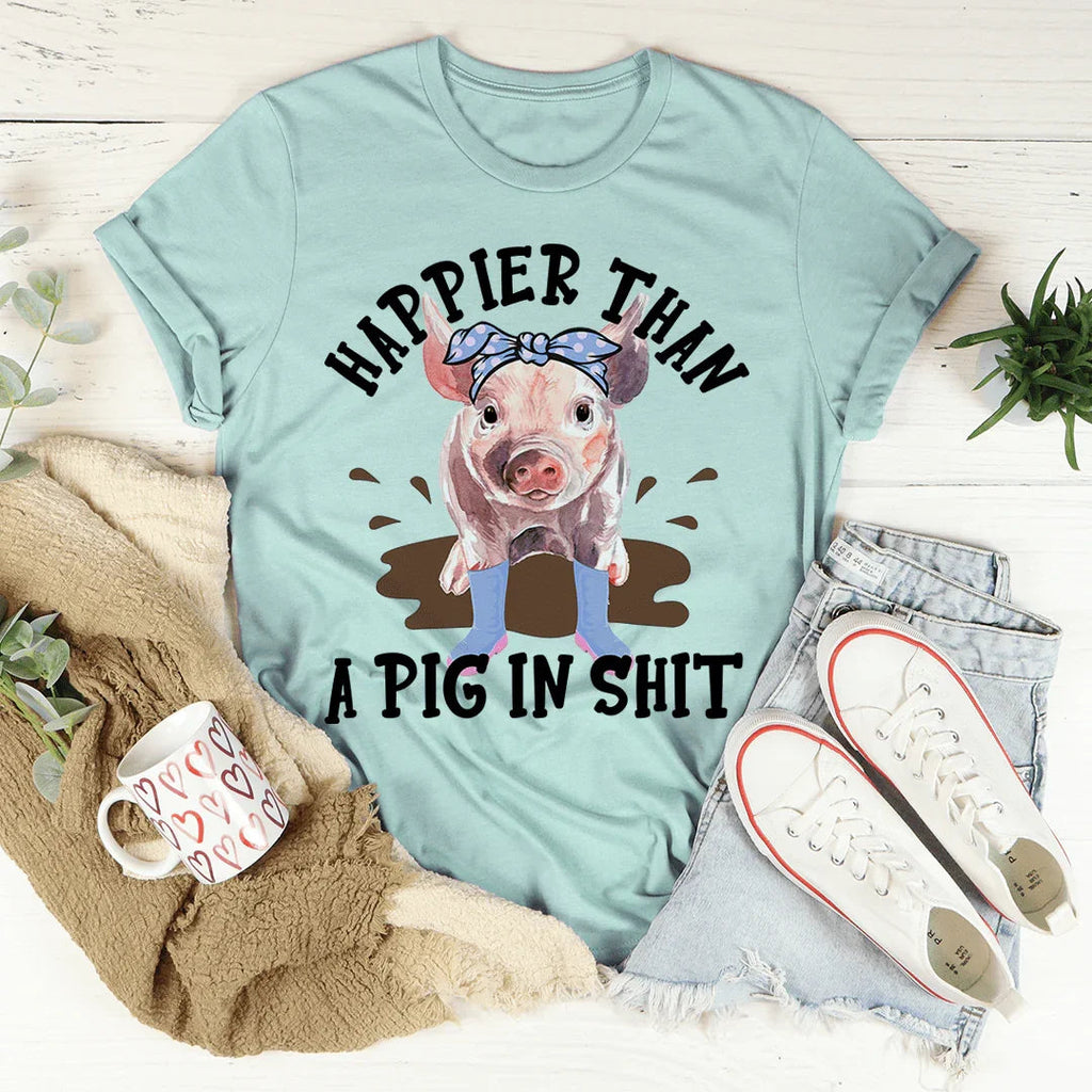Happier Than A Pig Tee - WonderingCloth
