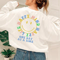 Happy Mind Happy Life Sweatshirt - WonderingCloth