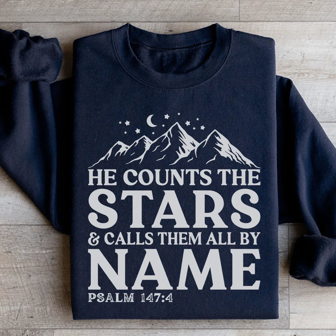 He Counts The Stars & Calls Them All By Name Sweatshirt - WonderingCloth