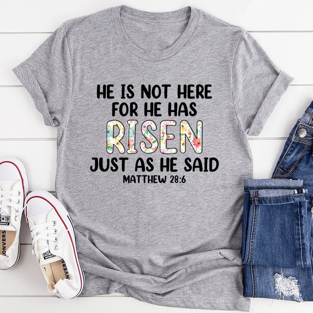 He Is Not Here For He Has Risen Tee - WonderingCloth