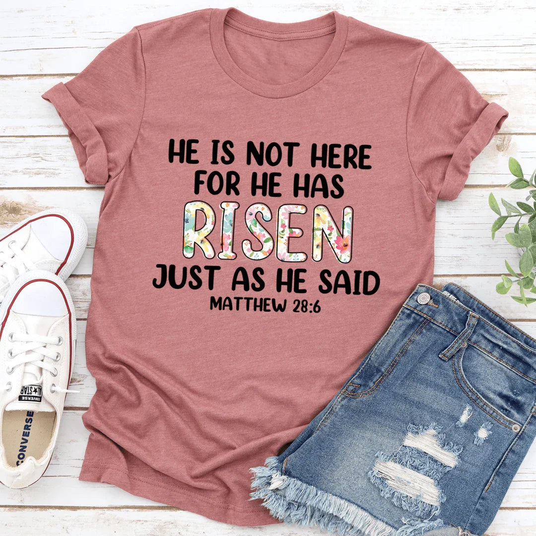 He Is Not Here For He Has Risen Tee - WonderingCloth