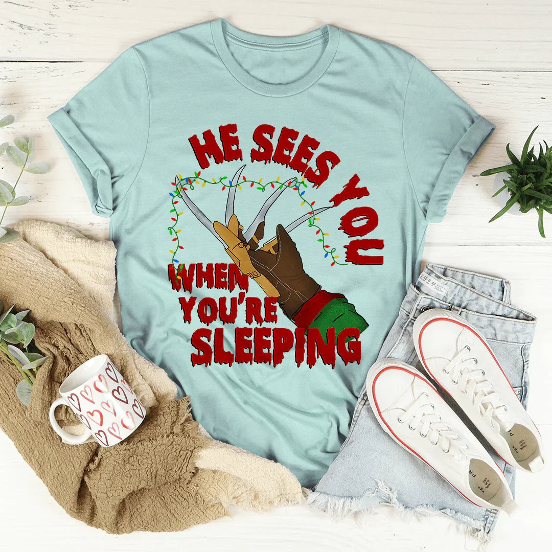 He Sees You When You're Sleeping Tee - WonderingCloth