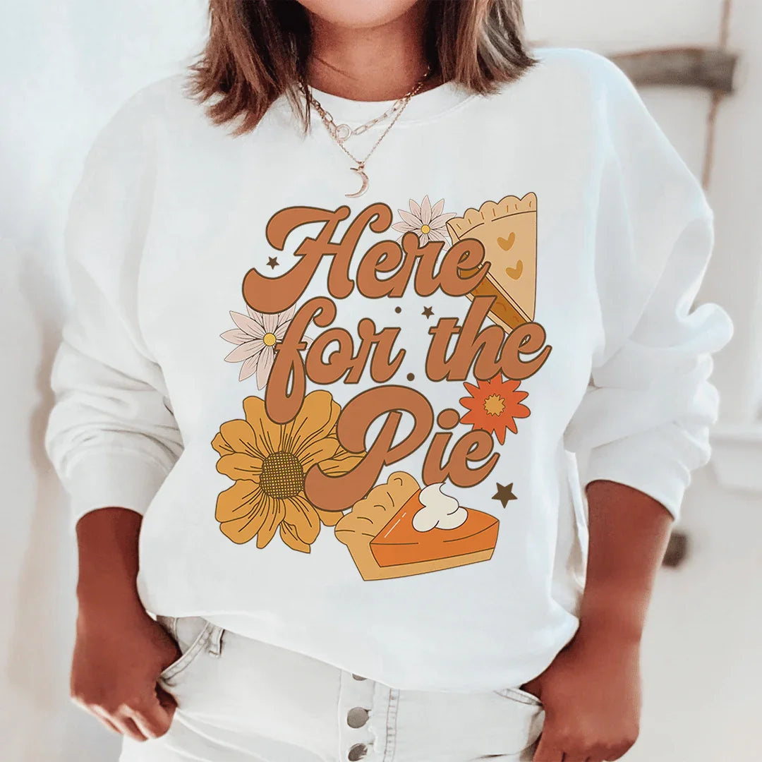 Here For The Pie Sweatshirt - WonderingCloth