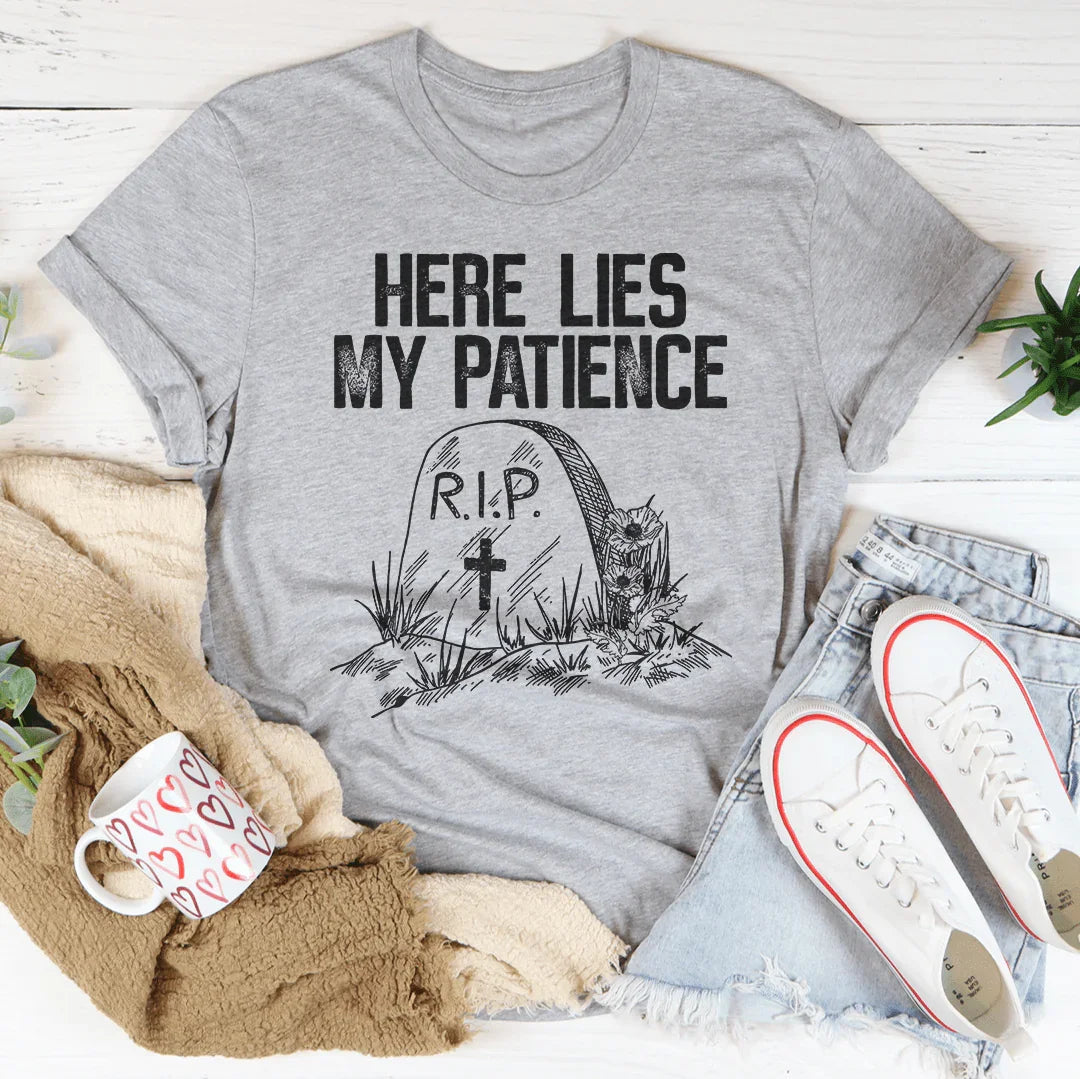 Here Lies My Patience Tee - WonderingCloth