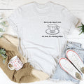 Here's My Cup Of Care Tee - WonderingCloth