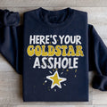 Here's Your Gold Star Sweatshirt - WonderingCloth