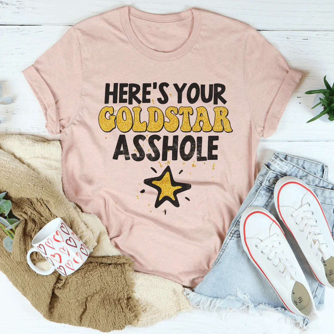 Here's Your Gold Star Tee - WonderingCloth