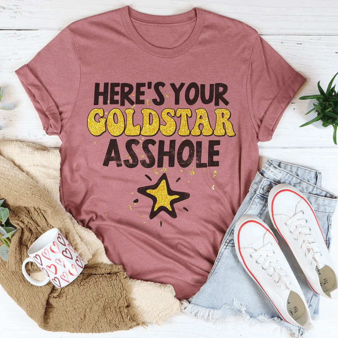 Here's Your Gold Star Tee - WonderingCloth