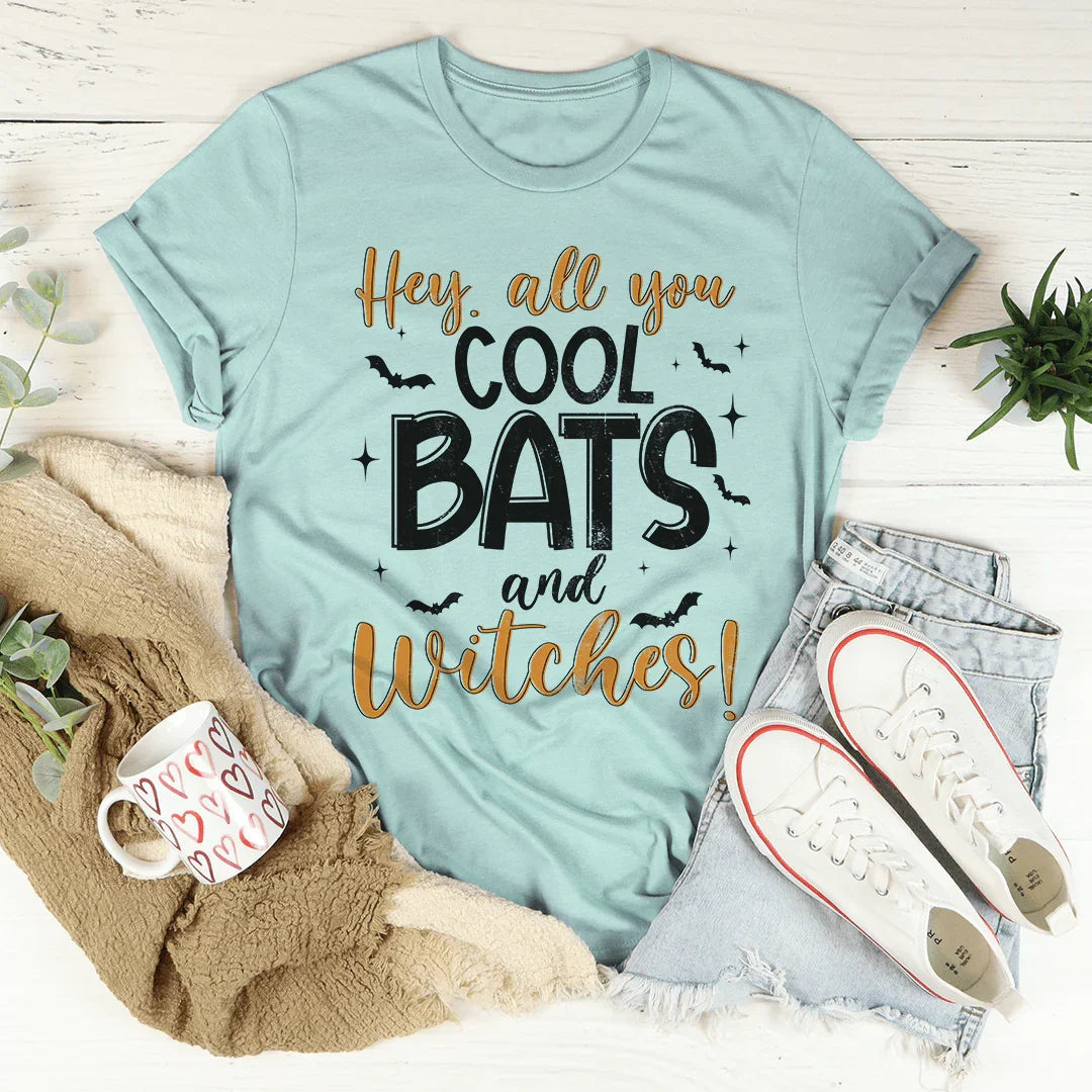 Hey All You Cool Bats And Witches Tee - WonderingCloth