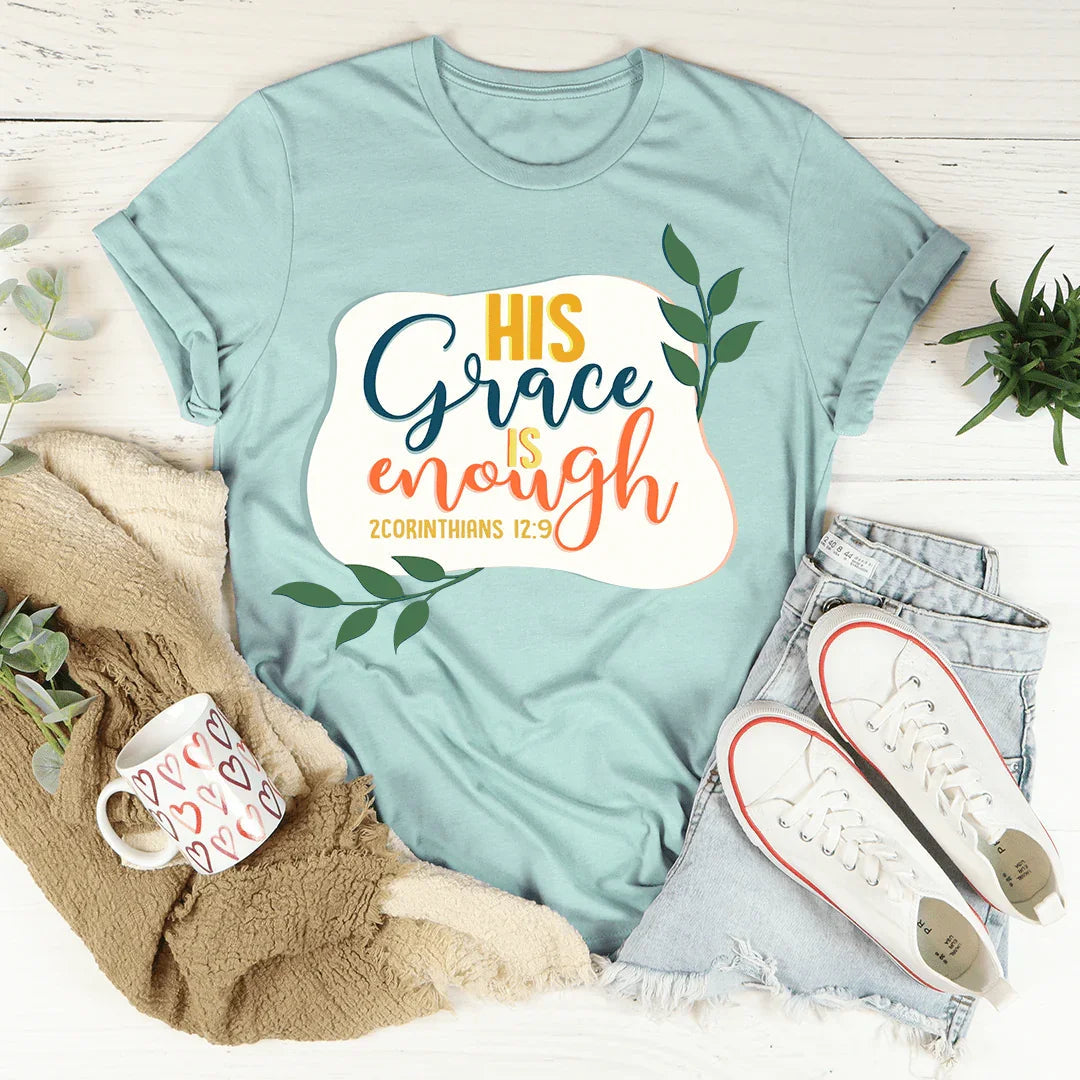 His Grace Is Enough Tee - WonderingCloth