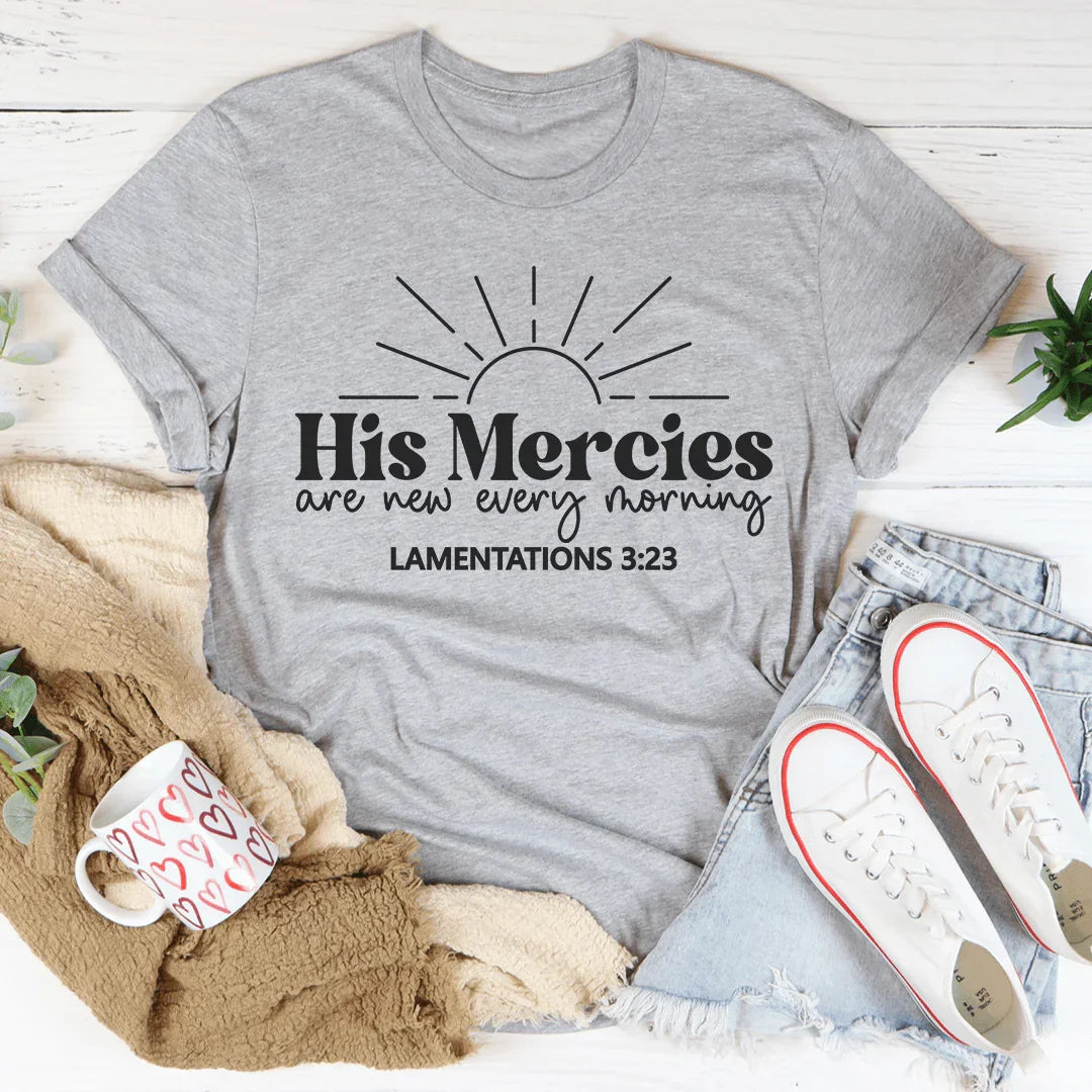 His Mercies Are New Every Morning Tee - WonderingCloth