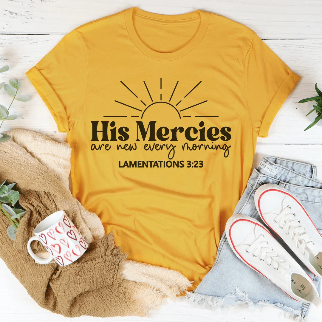 His Mercies Are New Every Morning Tee - WonderingCloth