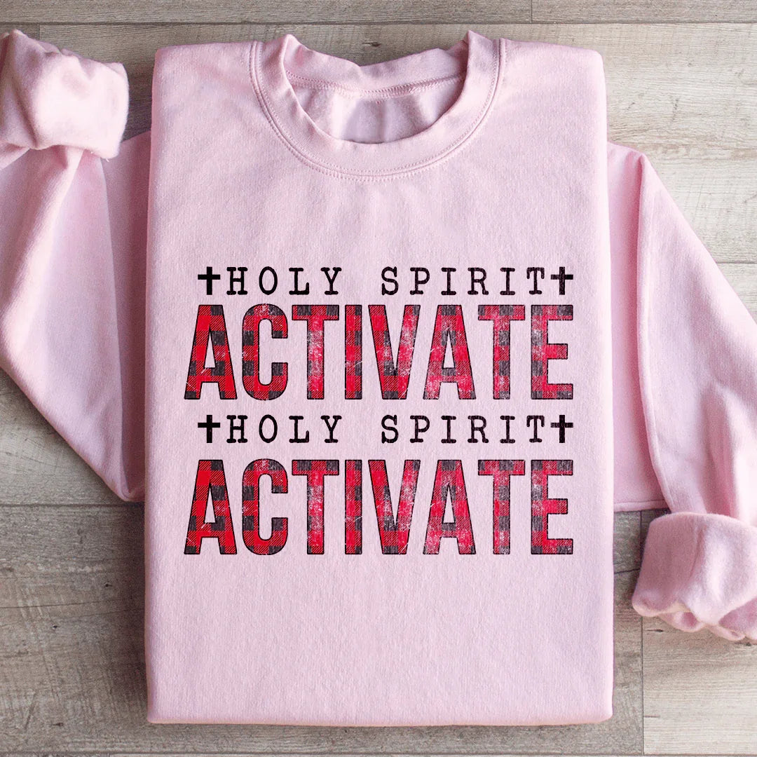 Holy Spirit Activate Sweatshirt - WonderingCloth
