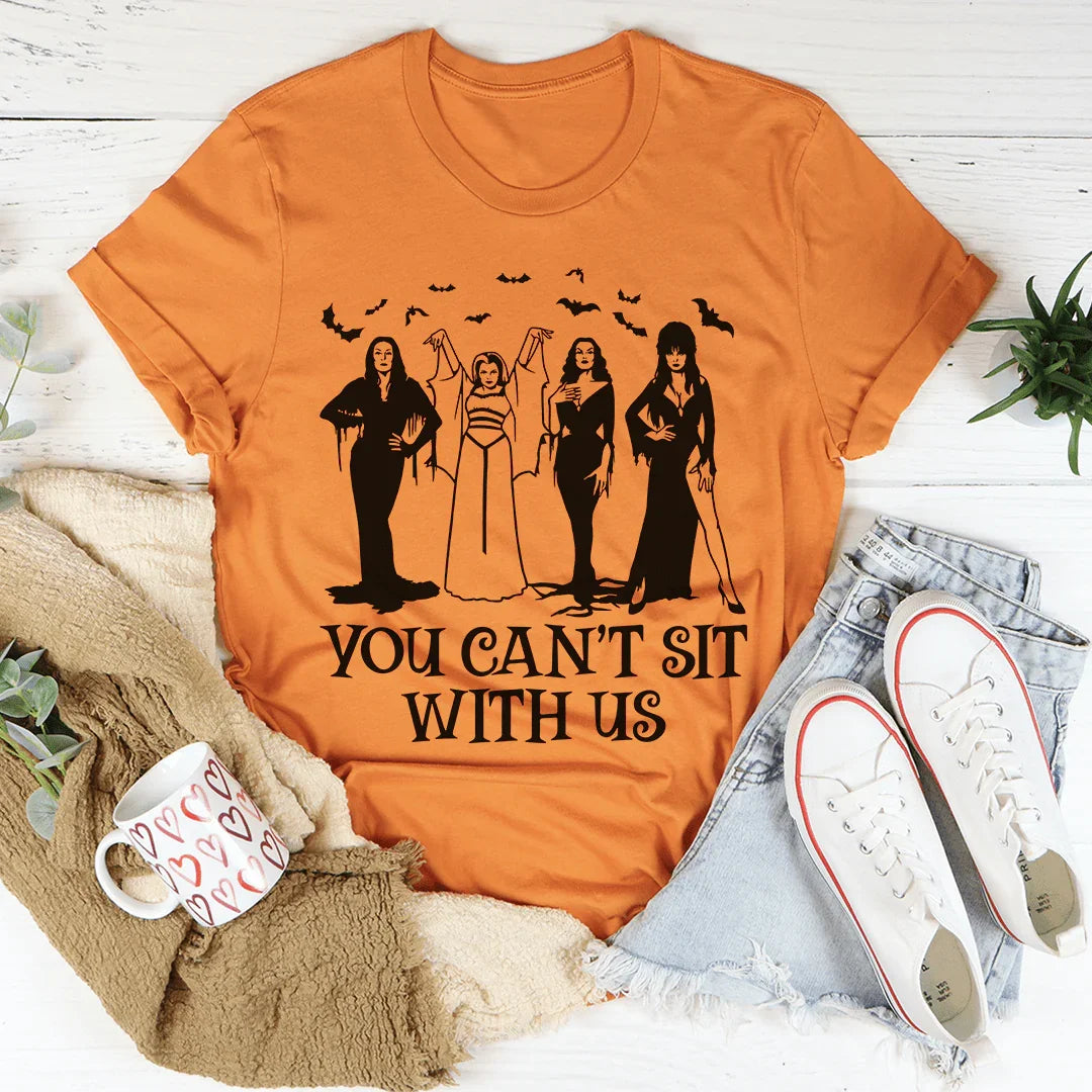 Horror Divas You Can't Sit With Us Tee - WonderingCloth