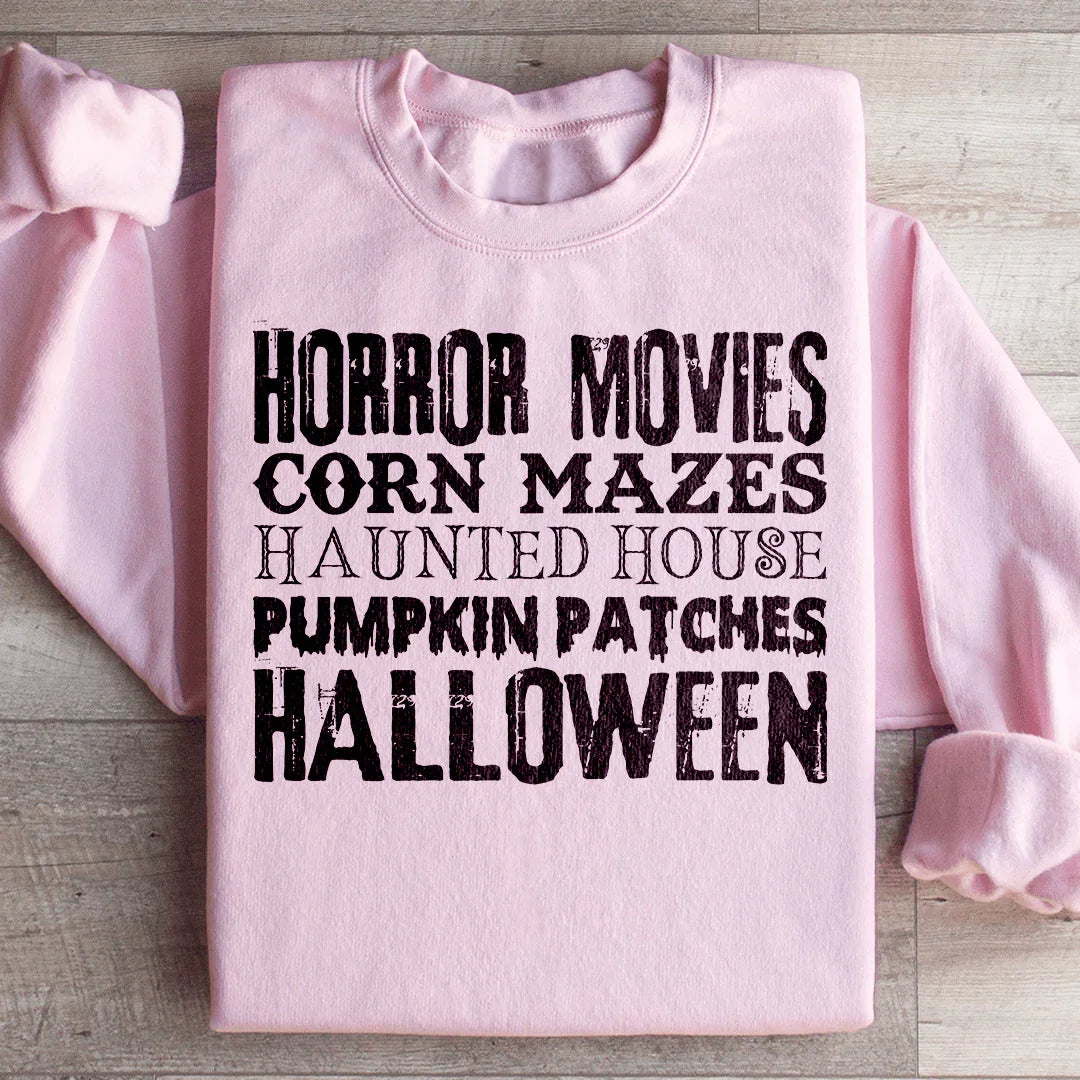 Horror Movies Corn Mazes Haunted House Pumpkin Patches Halloween Sweatshirt - WonderingCloth