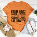 Horror Movies Corn Mazes Haunted House Pumpkin Patches Halloween Tee - WonderingCloth