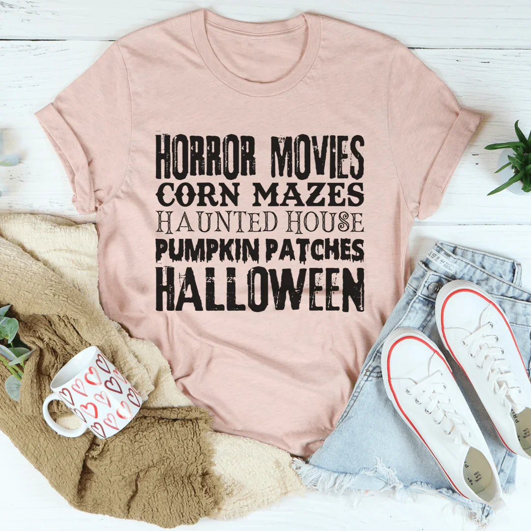 Horror Movies Corn Mazes Haunted House Pumpkin Patches Halloween Tee - WonderingCloth