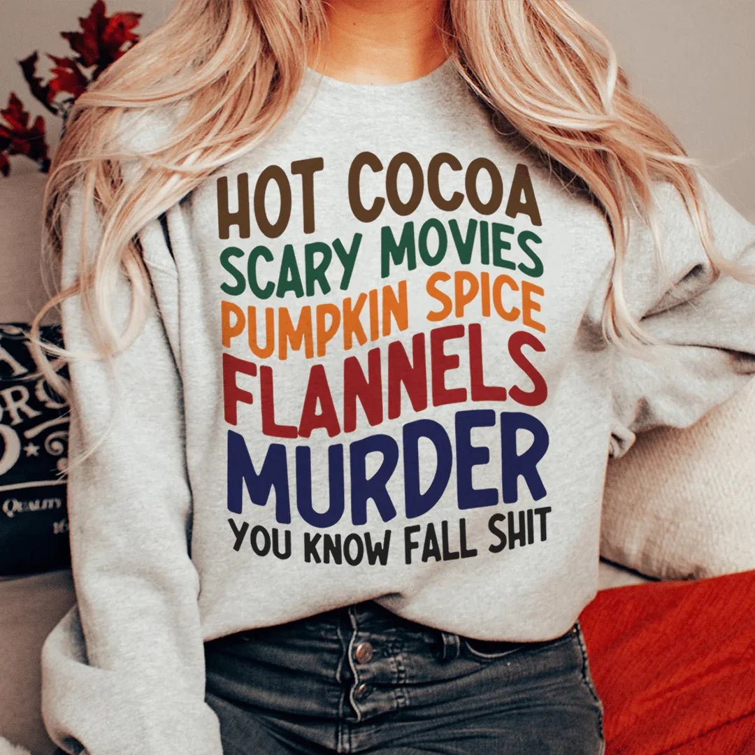 Hot Cocoa Scary Movies Pumpkin Spice Flannels Sweatshirt - WonderingCloth