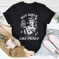Hot Girls Like Pickle Tee - WonderingCloth
