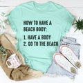 How to Have A Beach Body Tee - WonderingCloth