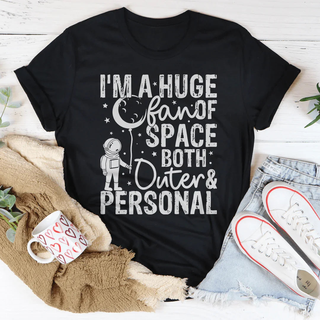 Huge Fan Of Space Tee - WonderingCloth
