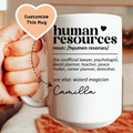 Human Resources Custom Mug - WonderingCloth
