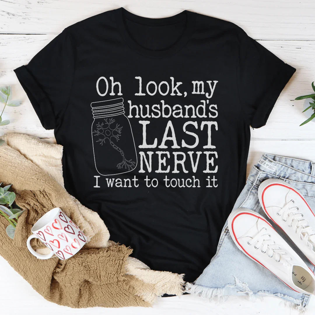 Husband's Last Nerve Tee - WonderingCloth