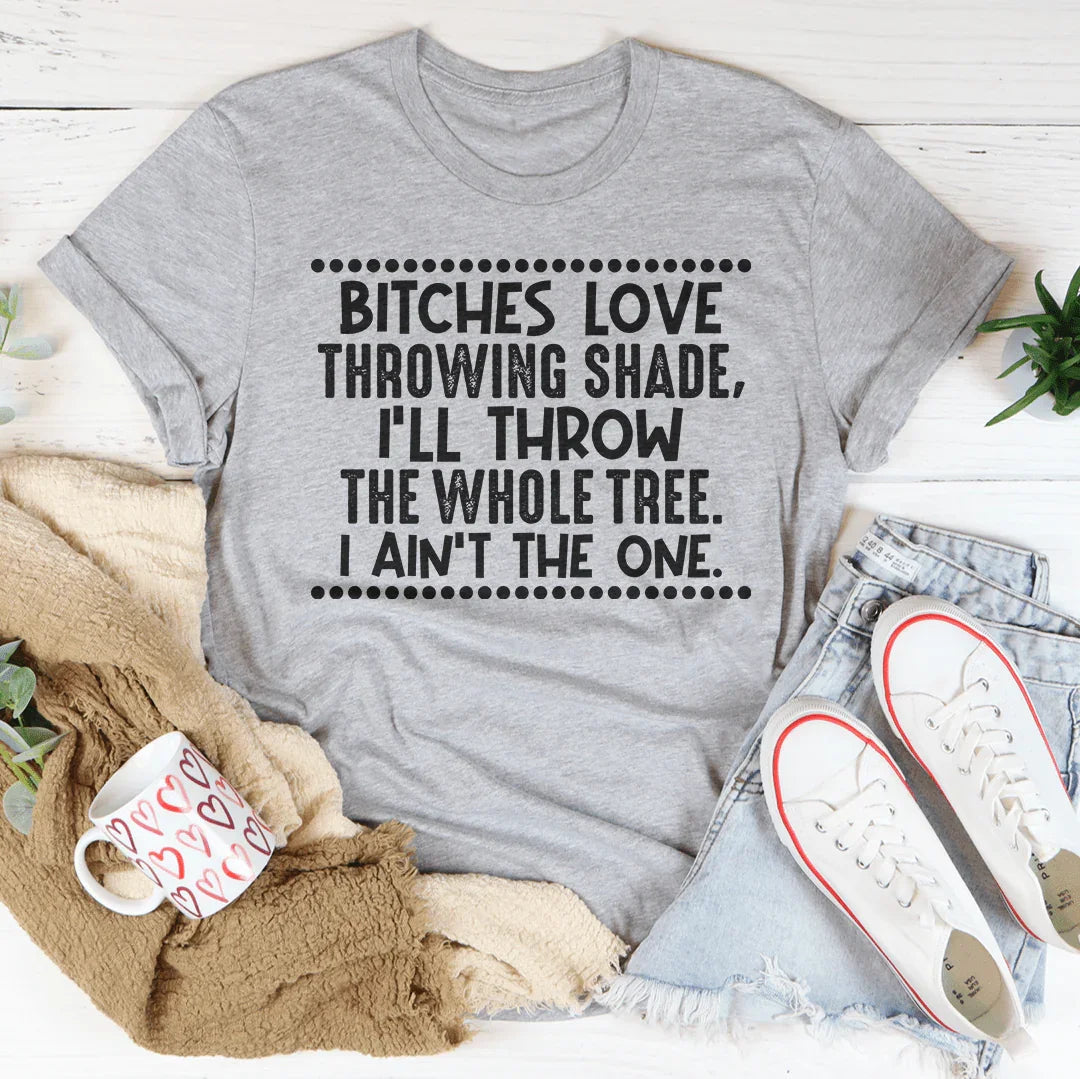 I Ain't The One Tee - WonderingCloth