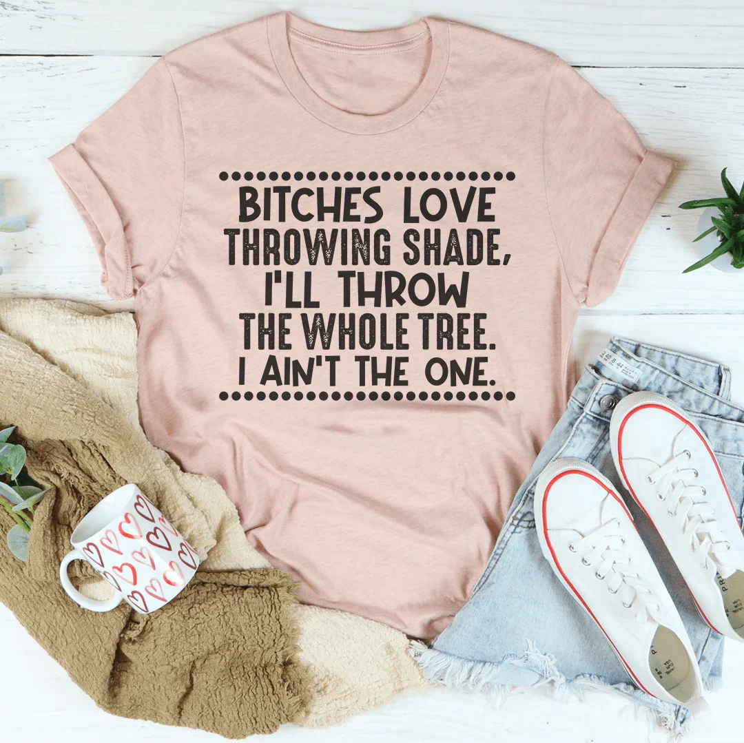 I Ain't The One Tee - WonderingCloth