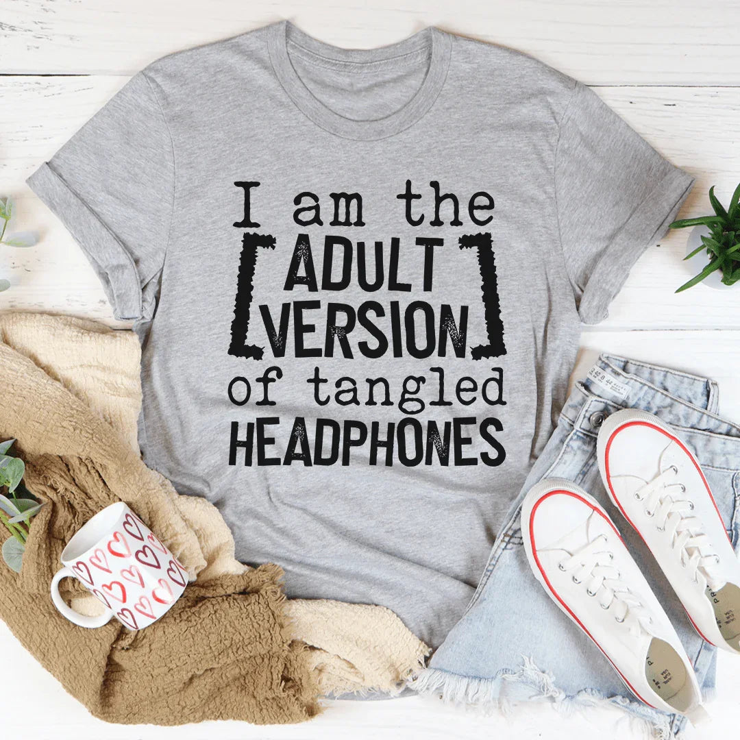 I Am The Adult Version Of Tangled Headphones Tee - WonderingCloth