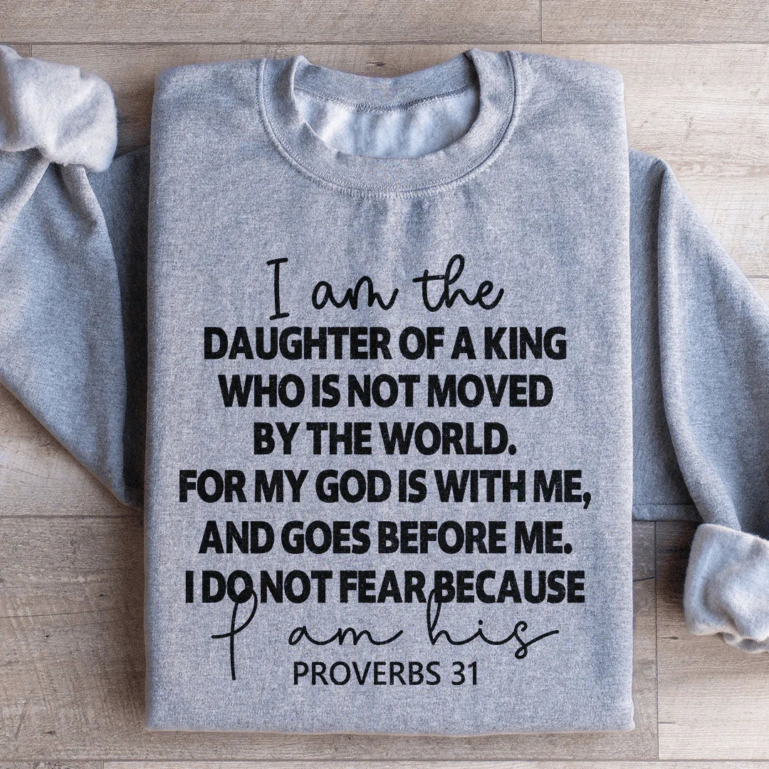 I Am The Daughter Of A King Sweatshirt - WonderingCloth