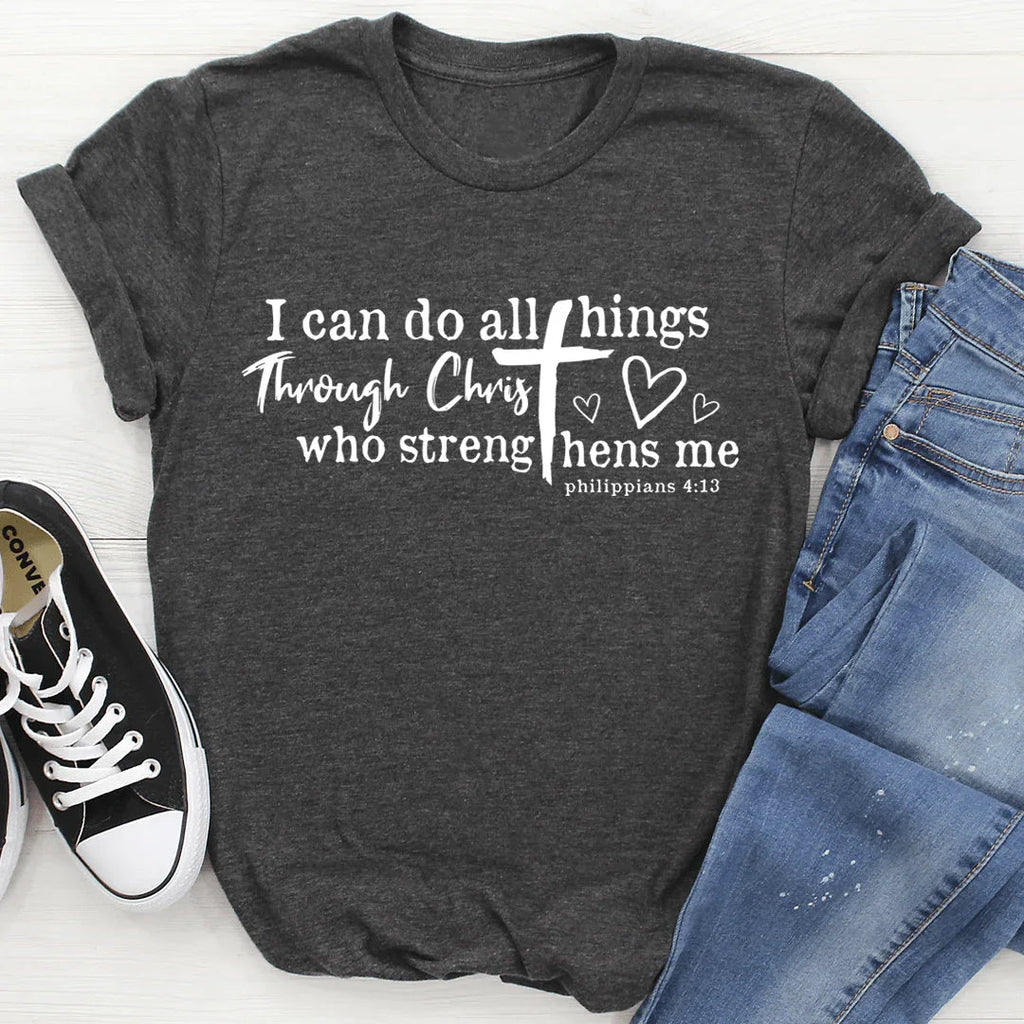 I Can Do All Things Through Christ Tee - WonderingCloth