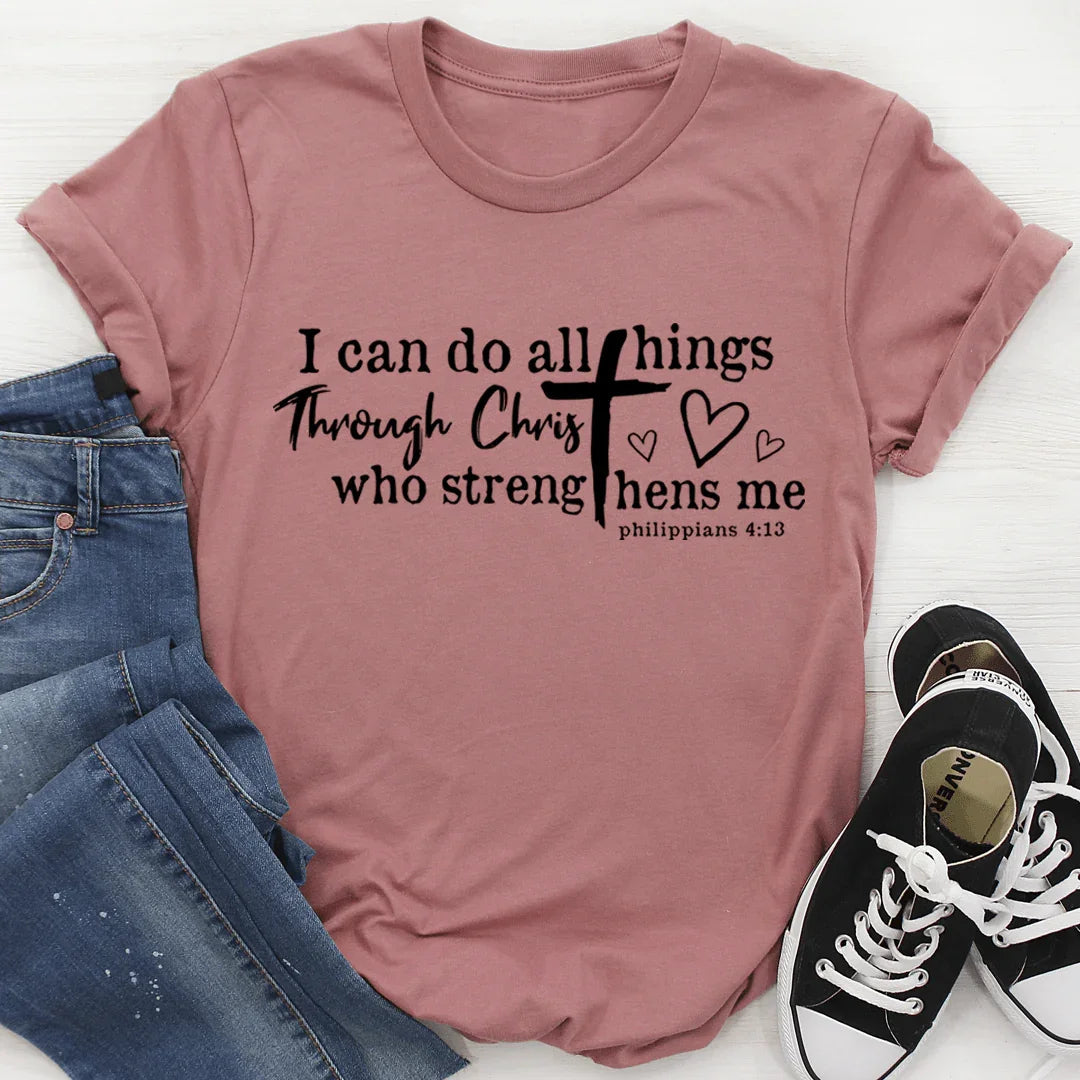 I Can Do All Things Through Christ Tee - WonderingCloth